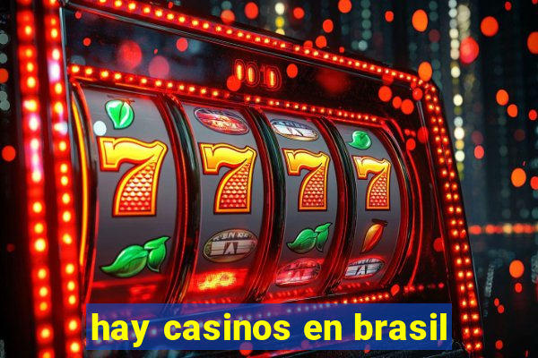 hay casinos en brasil