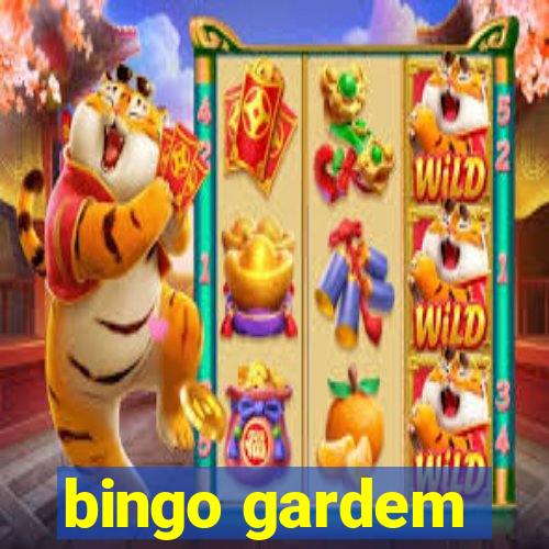 bingo gardem