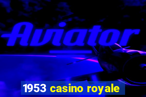 1953 casino royale