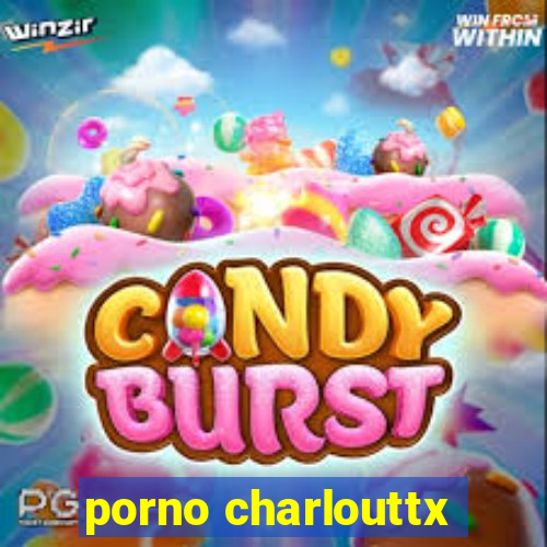 porno charlouttx