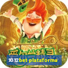 1012bet plataforma