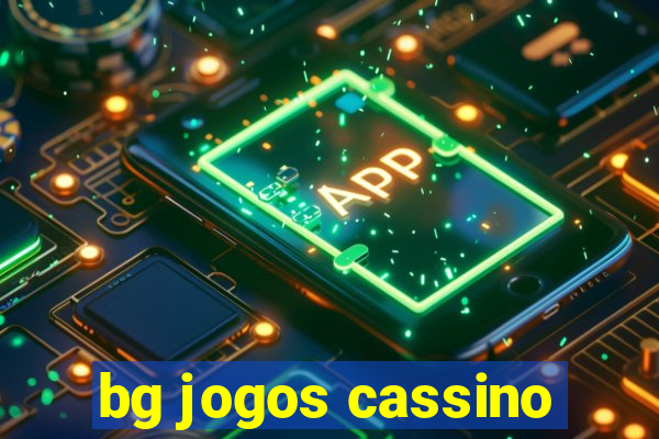 bg jogos cassino