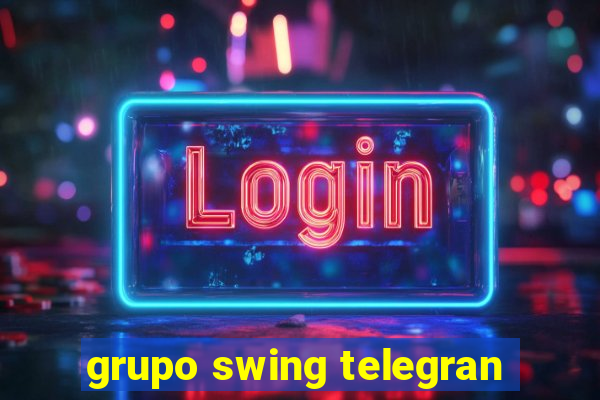 grupo swing telegran