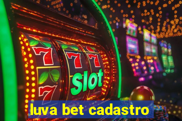 luva bet cadastro