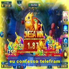 eu confesso telefram