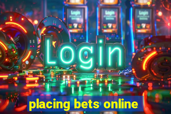 placing bets online