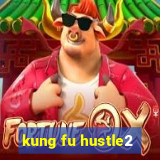 kung fu hustle2