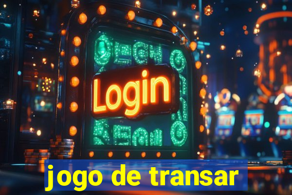 jogo de transar