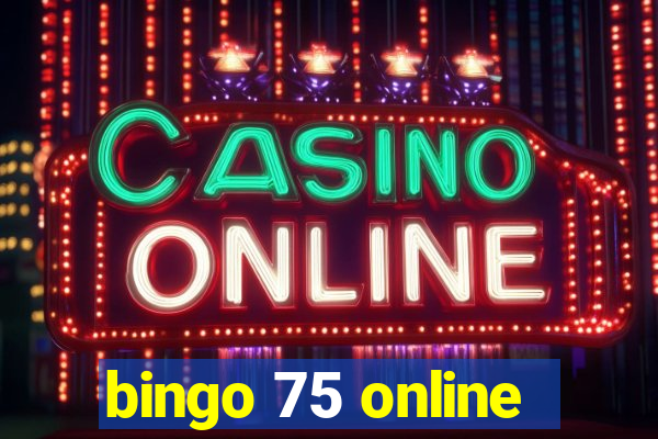 bingo 75 online