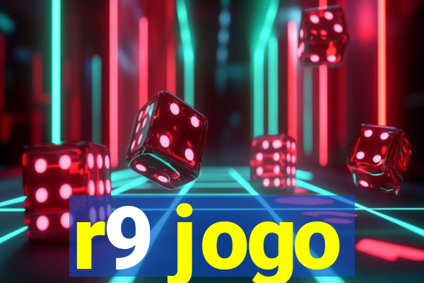 r9 jogo