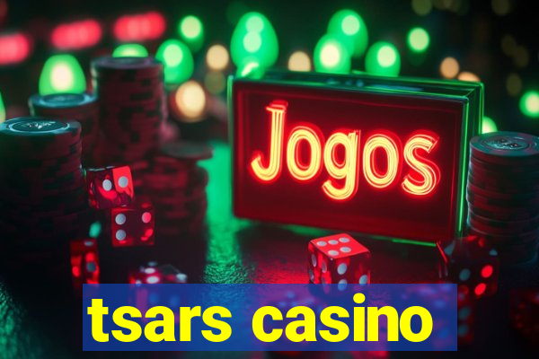 tsars casino