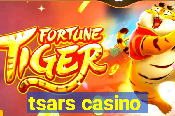 tsars casino