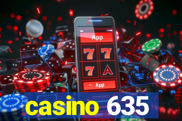 casino 635