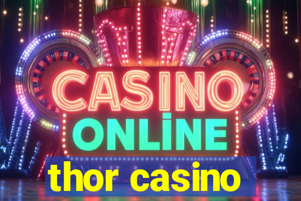 thor casino