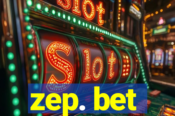 zep. bet