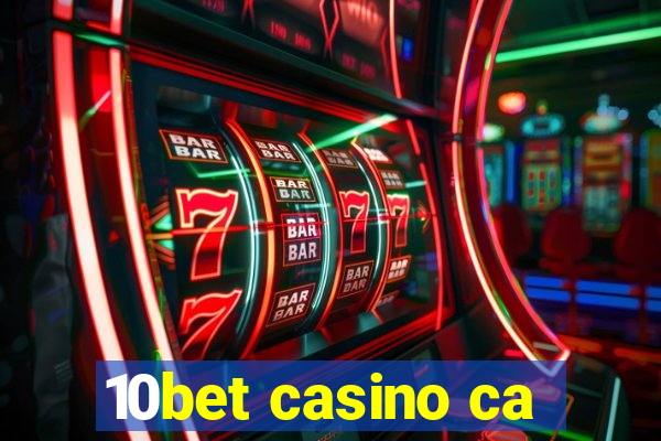 10bet casino ca