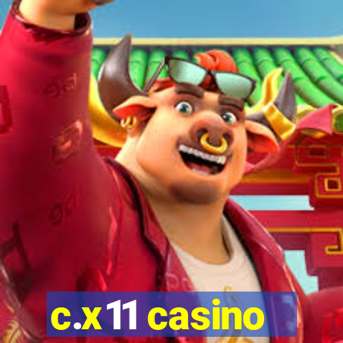 c.x11 casino