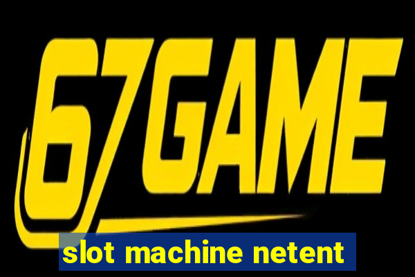 slot machine netent