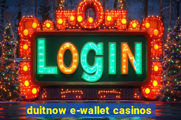 duitnow e-wallet casinos