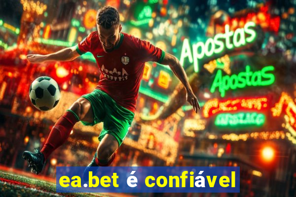 ea.bet é confiável