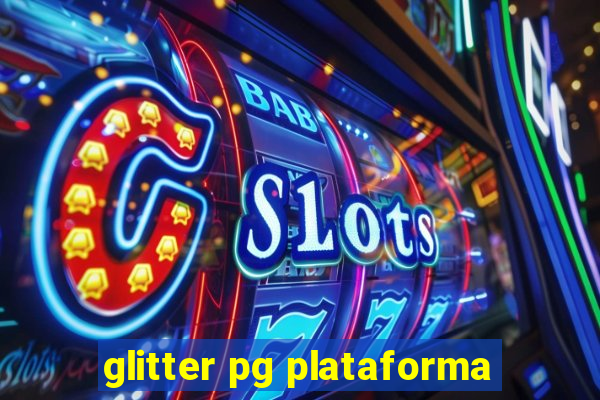 glitter pg plataforma