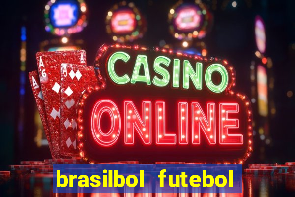 brasilbol futebol placar ao vivo