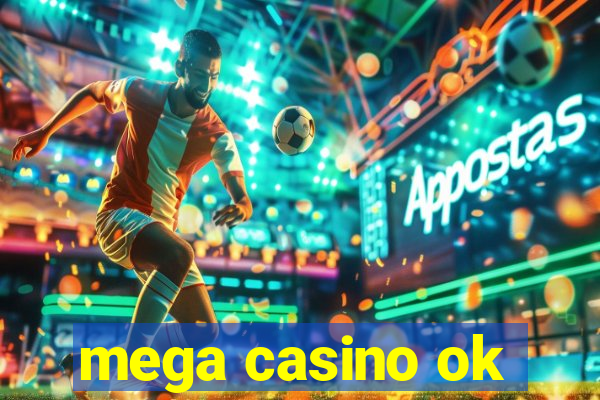 mega casino ok