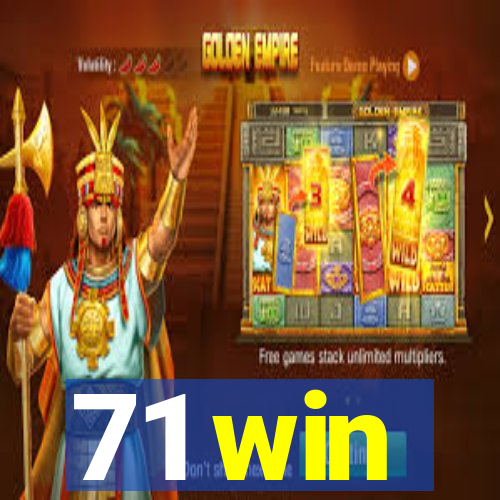 71 win