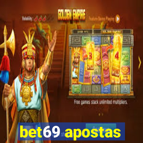 bet69 apostas