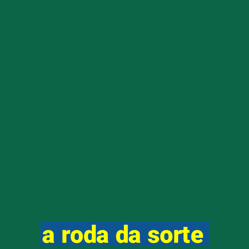 a roda da sorte