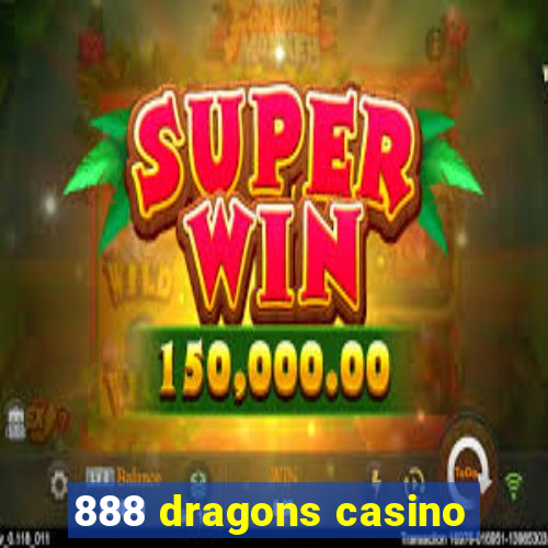 888 dragons casino