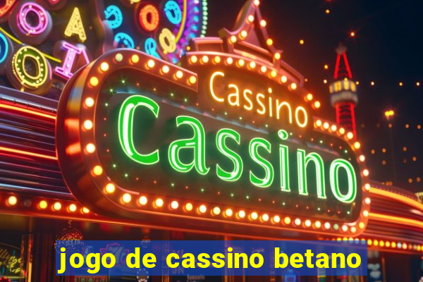 jogo de cassino betano