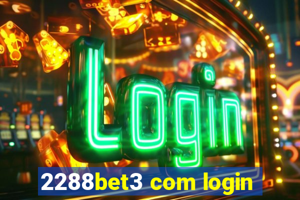 2288bet3 com login