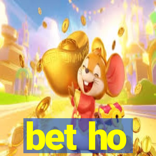 bet ho