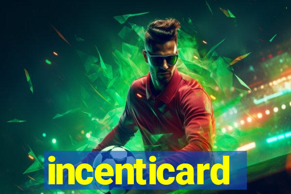 incenticard