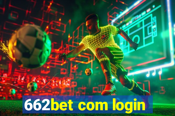 662bet com login