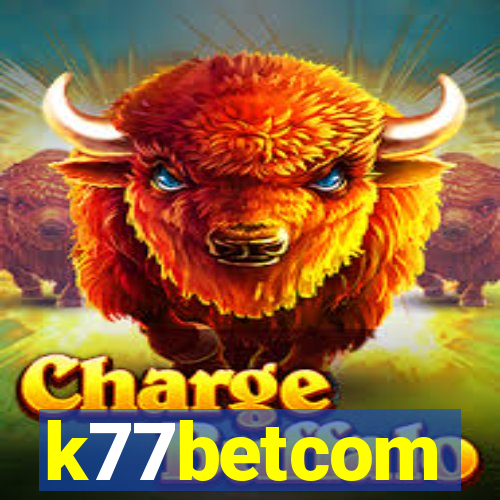 k77betcom