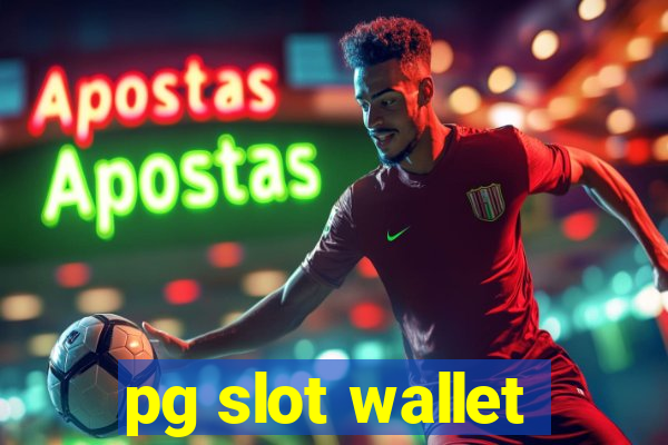 pg slot wallet