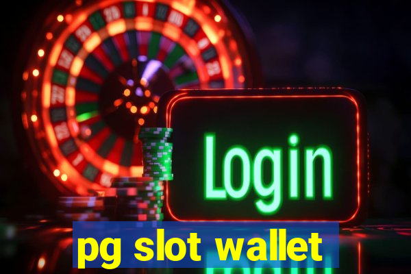 pg slot wallet