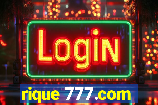 rique 777.com