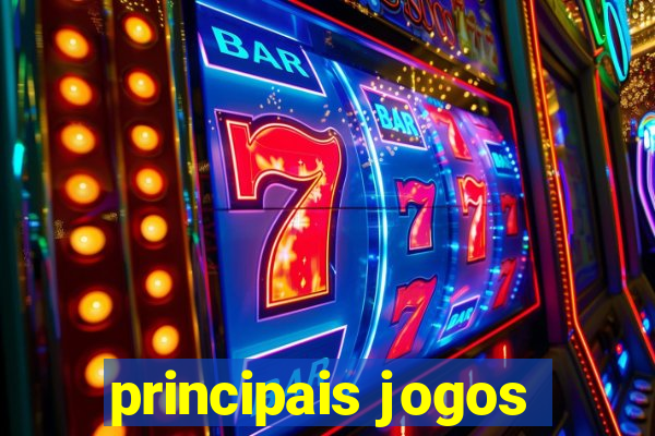 principais jogos