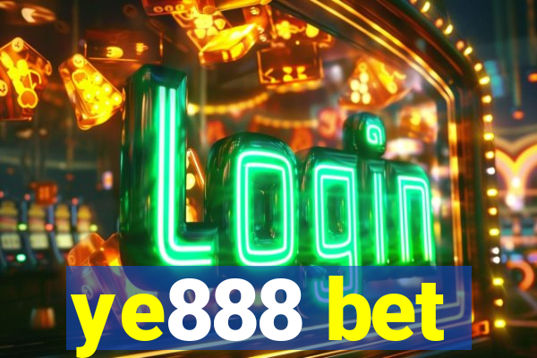 ye888 bet