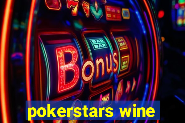 pokerstars wine