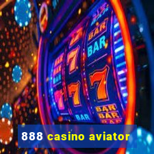 888 casino aviator