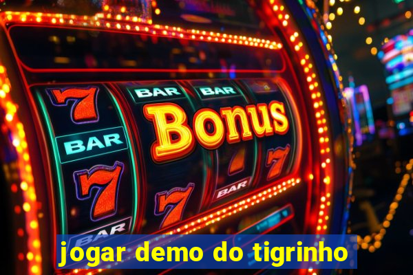 jogar demo do tigrinho