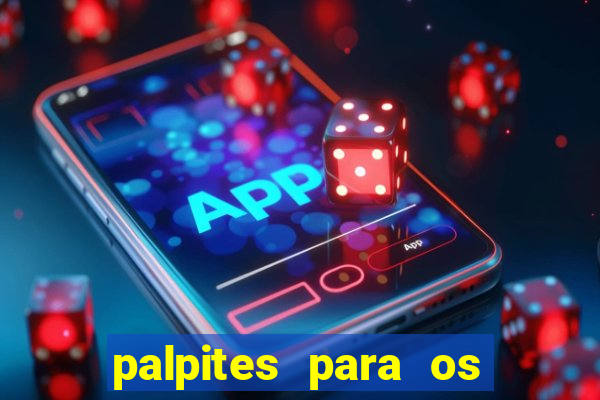 palpites para os jogos de sábado