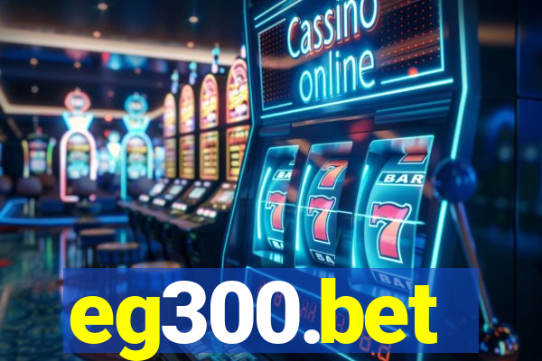 eg300.bet