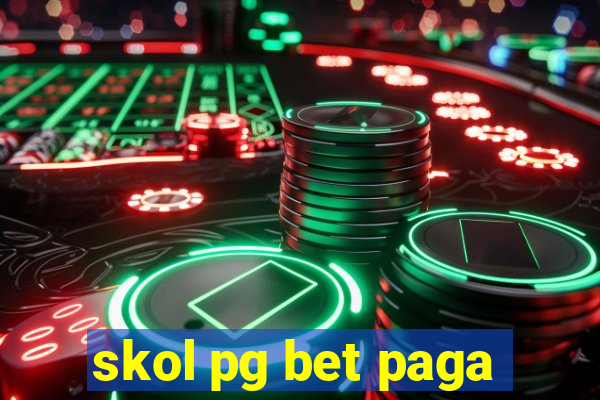 skol pg bet paga