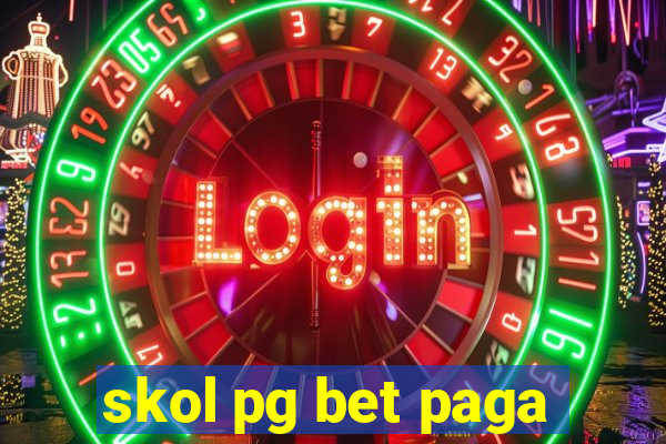 skol pg bet paga