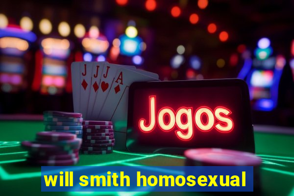 will smith homosexual